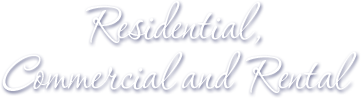 Residential, Commercial and Rental